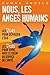 Nous, les Anges Humains (French Edition)