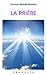 La prière (Brochures (FR)) (French Edition)