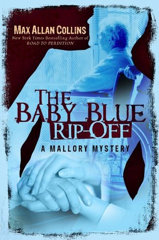 The Baby Blue Rip-Off (Mallory, #1)
