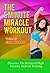 The 5 Minute Miracle Workout