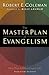 Master Plan of Evangelism, The by Robert E. Coleman