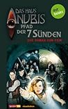 Pfad der 7 Sünden: Der Roman zum Film (Das Haus Anubis)