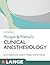 Morgan & Mikhail's Clinical Anesthesiology (Lange Medical Books)