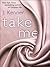 Take Me (Stark Trilogy, #3.5)
