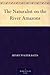 The Naturalist on the River Amazons by Henry Walter Bates