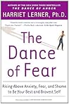 Book cover for The Dance of Fear: Rising Above Anxiety, Fear, and Shame to Be Your Best and Bravest Self