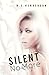 Silent No More (Silent, #1)