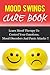 Mood Swings Cure Books: Learn Mood Therapy To Control Your Emotions, Mood Disorders And Panic Attacks !!