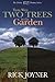 There Were Two Trees in the Garden by Rick Joyner