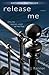 Release Me (Stark Trilogy, #1)