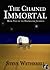 The Chained Immortal (The D...
