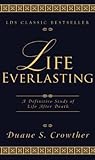 Life Everlasting:...