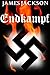 Endkampf: To kill the Nazi ...