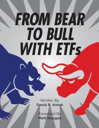 From Bear to Bull with ETFs (Kindle Edition)