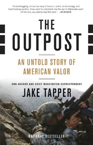 The Outpost: An Untold Story of American Valor