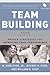 Team Building by W. Gibb Dyer Jr. Team Building by W. Gibb Dyer Jr.
