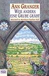 Wer andern eine Grube gräbt by Ann Granger