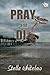 Pray and Die by Stella Whitelaw