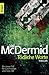 Tödliche Worte by Val McDermid