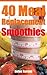 40 Meal Replacement Smoothies