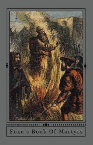 Foxe's Book of Martyrs