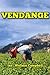 Vendange: Vintage Tales of My Grape Escape to the Medoc.