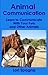 Animal Communication: Learn to Communicate with Your Pets and Other Animals (eBook & Playbook)