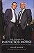 The Complete Inspector Morse (Updated and Expanded Edition): From the Original Novel to the TV Series