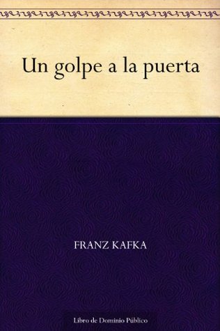 Portada de Un golpe a la puerta, de Franz Kafka