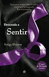 Destinada a sentir by Indigo Bloome