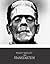 Frankenstein by Mary Wollstonecraft Shelley