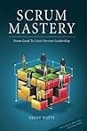 Book cover for Scrum Mastery