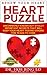 Renew Your Heart Puzzle: Uncommonly Known But Vitally Important Secrets That Will Keep Your Heart Ticking Strong For Years To Come