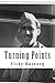 Turning Points - The Life of a WWII Milne Bay Gunner
