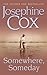Somewhere, Someday by Josephine Cox