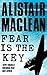 Fear is the Key