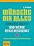 Wünsche Dir alles, erwarte ...