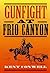 Gunfight at Frio Canyon