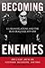 Becoming Enemies: U.S.-Iran...