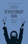 Book cover for Revolutionary Iran: A History of the Islamic Republic