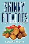 Skinny Potatoes Skinny Potatoes