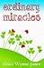 Ordinary Miracles: A funny, moving novel about rediscovering the magic in life