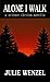 Alone I Walk