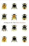 A Sting in the Tale by Dave Goulson