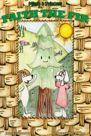 Faith the Fir (Mimit O'Rimit and Princess Puppy, #1)