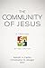 The Community of Jesus: A T...