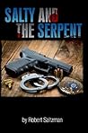 Salty And The Serpent