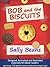 Bob and the Biscuits - A Charming Illustrated Story for 2-6 year olds