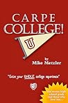 Carpe College! Seize Your Whole College Experience Carpe College! Seize Your Whole College Experience
