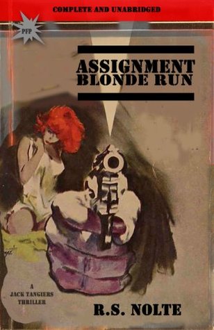 Assignment: Blonde Run (Jack Tangiers Thriller)